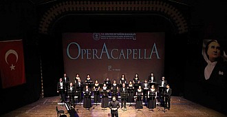 Mersin Devlet Opera ve Balesi "Operacapella"…