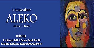 Rachmaninov'un "Aleko" operası…